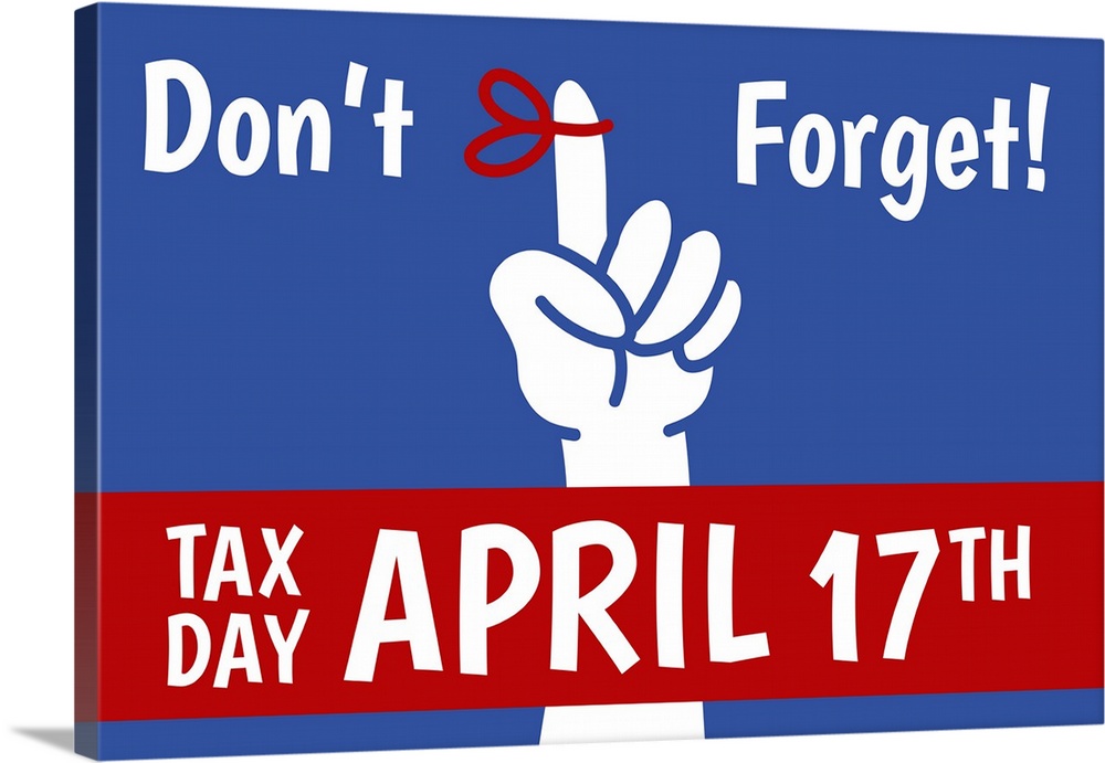 "Don't Forget! Tax Day April 17th" in red, white, and blue.