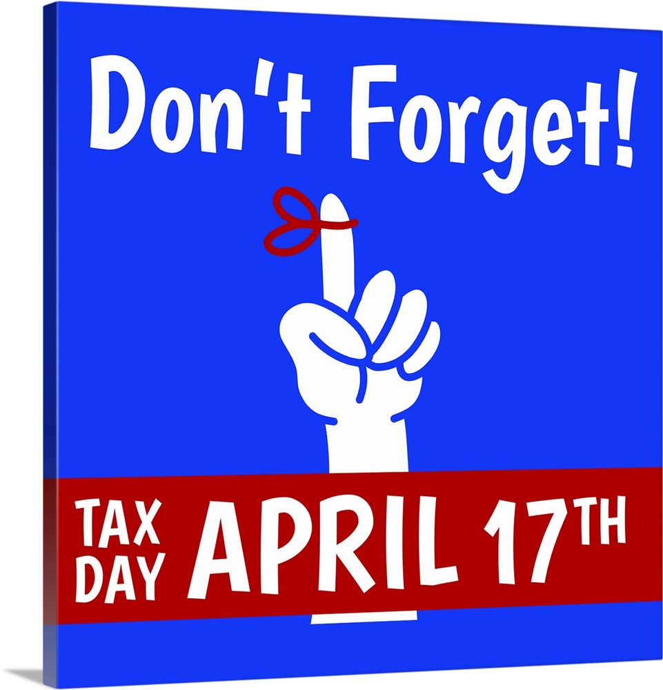 "Don't Forget! Tax Day April 17th" in red, white, and blue.