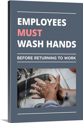 Employees Must Wash Hands I