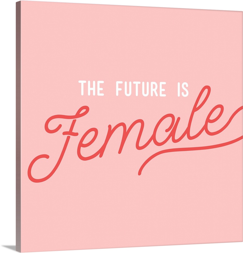 Future Is Female Wall Art, Canvas Prints, Framed Prints, Wall Peels