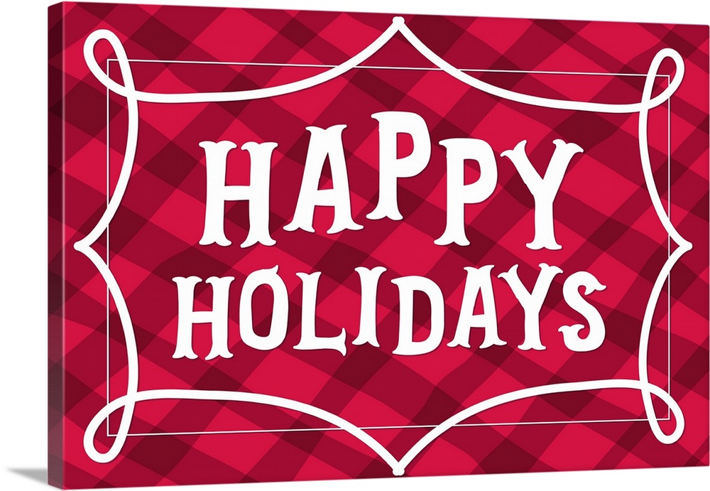 Graphic holiday art with large text surrounded by a decorative border on a warm plaid background.