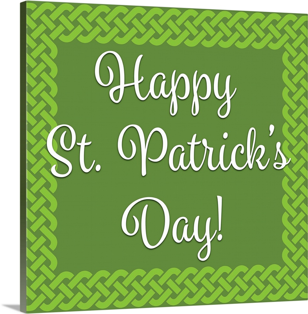 "Happy St. Patrick's Day!" written in white on a green background with a Celtic knot border.