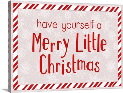 Have Yourself a Merry Little Christmas - Red on White