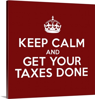 Keep Calm - Taxes - Square