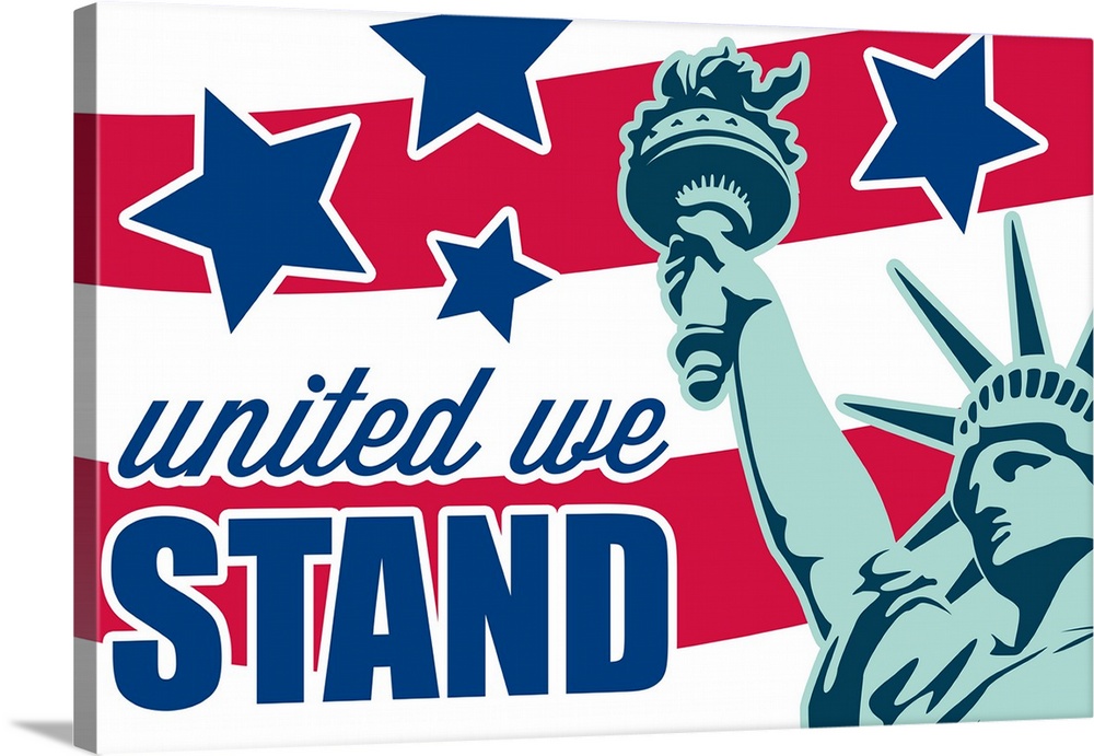 "United We Stand" with a graphic designed American flag in the background and the Statue of Liberty on the side.