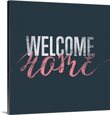 Welcome Home -Square