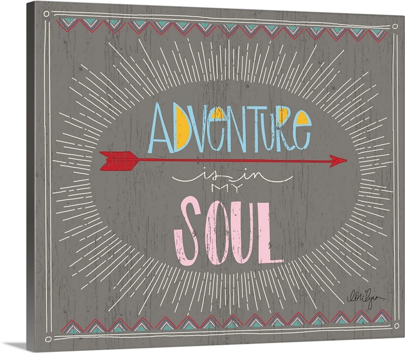 Adventure Is In My Soul Wall Art, Canvas Prints, Framed Prints, Wall