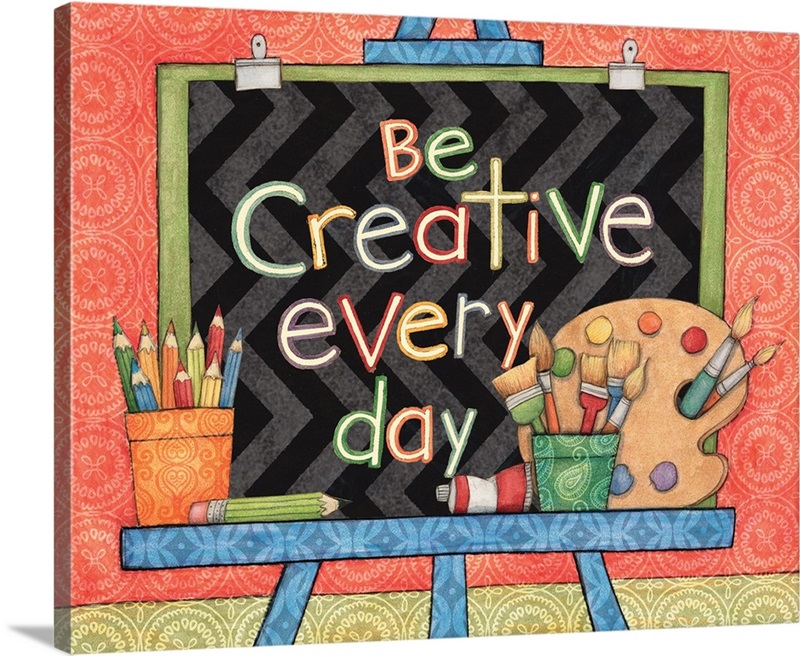 Be Creative | Great Big Canvas