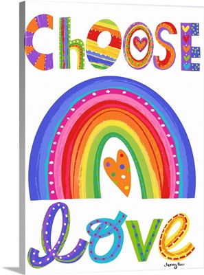 Choose Love Rainbow