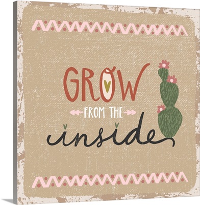 Grow From The Inside