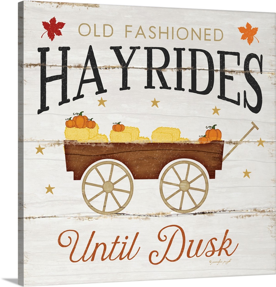Rustic fall themed decor with the words, "Old fashioned hayrides until dusk" .