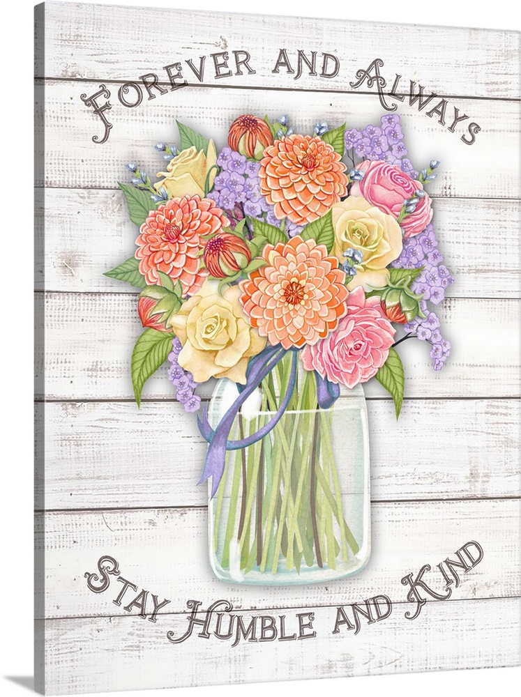 Mason jar with flowers on wood planking are anchored with a touching sentiment, "Forever and Always Stay Humble and Kind"