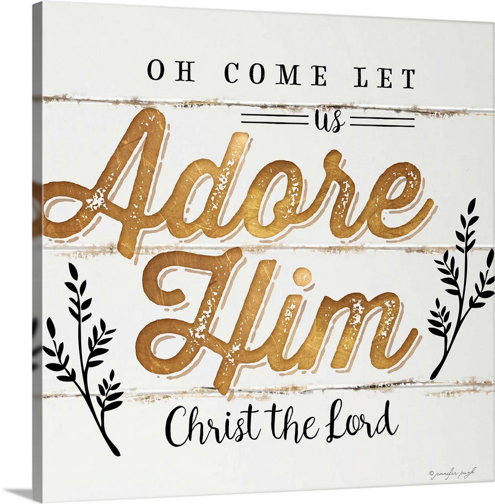 "Oh Come Let Us Adore Him, Christ the  Lord" on a shiplap wood background.