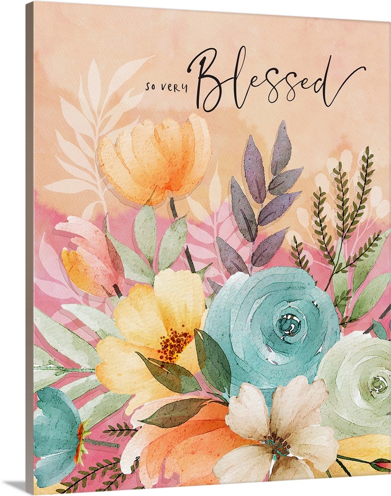 Warm colors awash this floral art, accented with heart-touching sentiments.