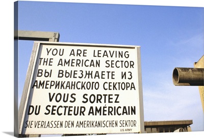Checkpoint Charlie Sign East Berlin, Germany