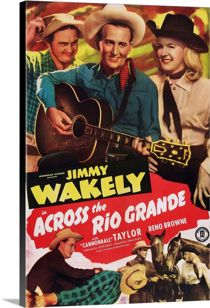 ACROSS THE RIO GRANDE, US poster art, top from left: Dub Taylor, Jimmy Wakely, Reno Browne, 1949