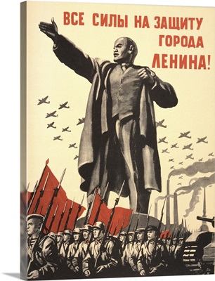 'All forces to the defense of the city of Lenin!' Soviet World War II Poster, 1941