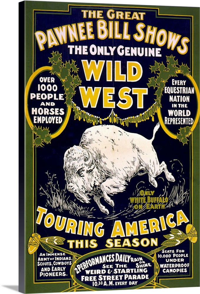 The Great Pawnee Bill shows. The only genuine wild west. Touring America . Circus poster with white buffalo in middle.  c1903