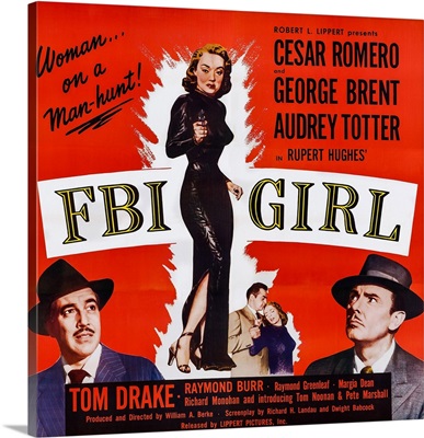 FBI Girl, Cesar Romero, Audrey Totter, George Brent, 1951