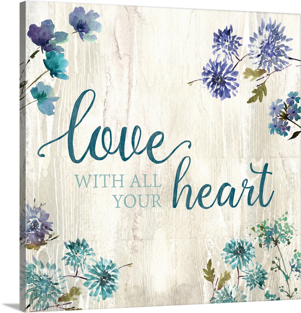 Decorative watercolor artwork of a group of flowers with the text "Love With All your Heart".