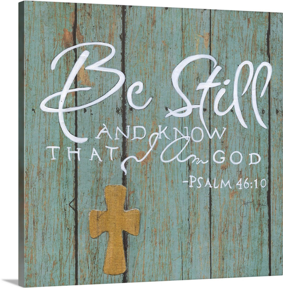 A decorative religious painting on a blue, aged wooden background that has the quote from Psalm 46:10 painted on it with a...