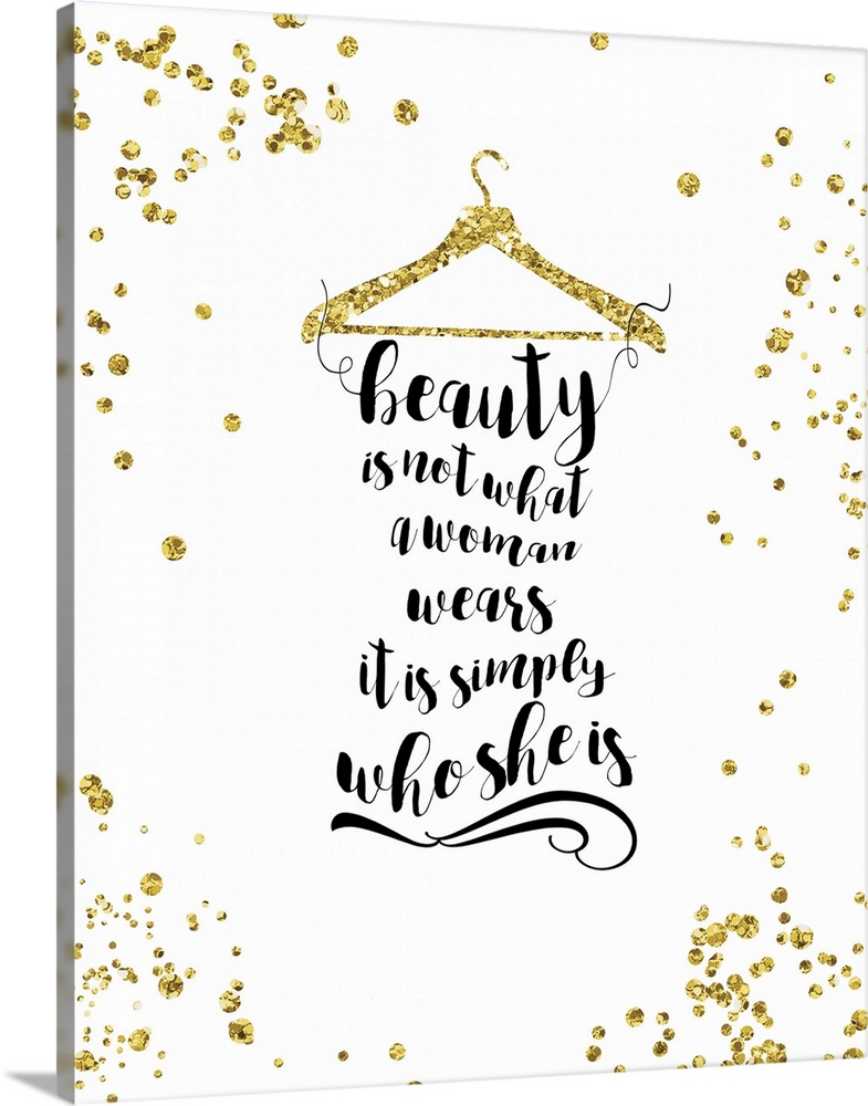 "Beauty is not what a woman wears it is simply who she is" typography resembling a black dress on a sparkly gold hanger.