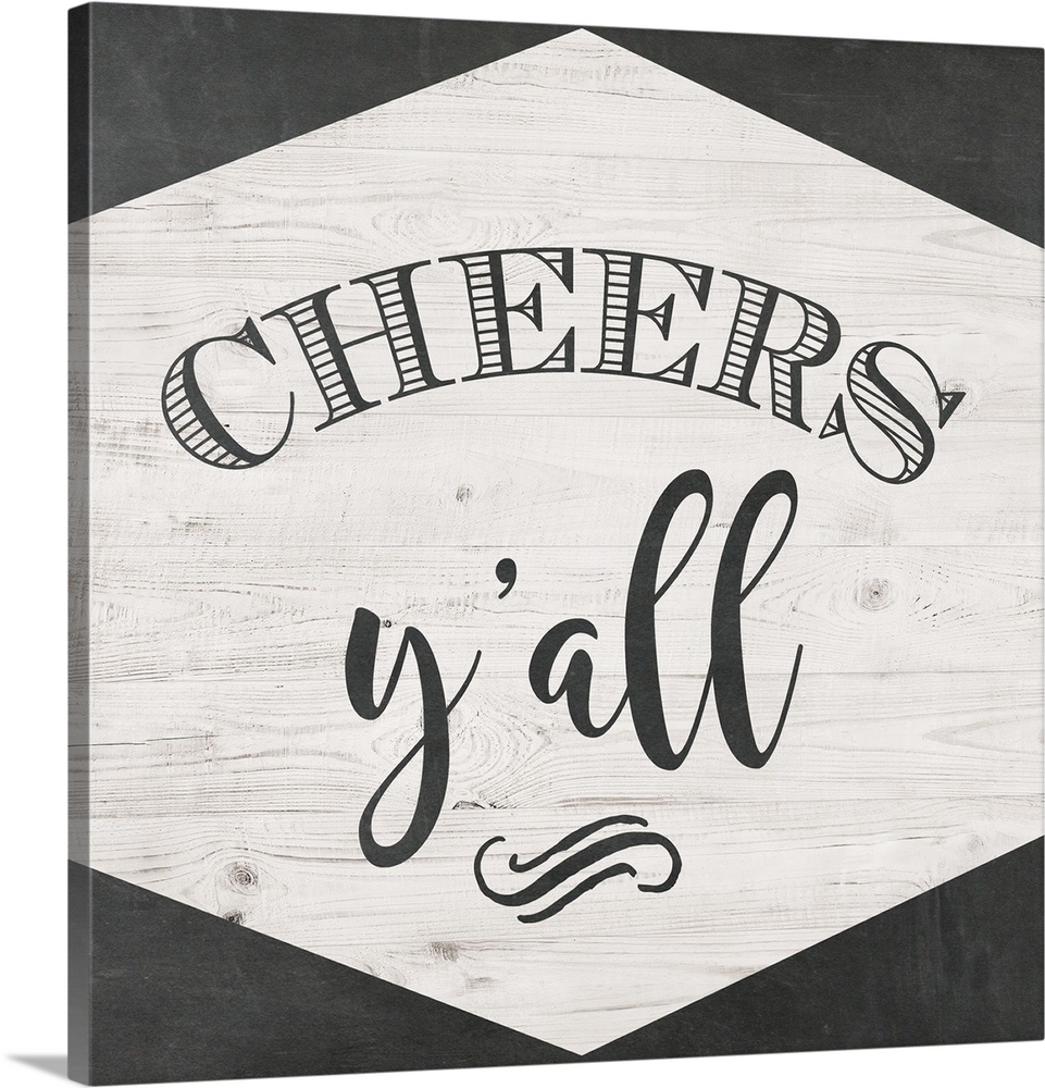 The words "Cheers Y'all" are black lettering placed on a white shiplap trimmed with chalkboard texture top and bottom.