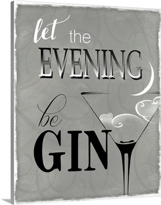 Evening Be Gin