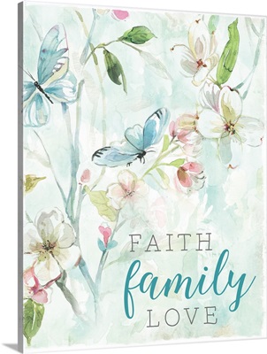 Faith Family Love
