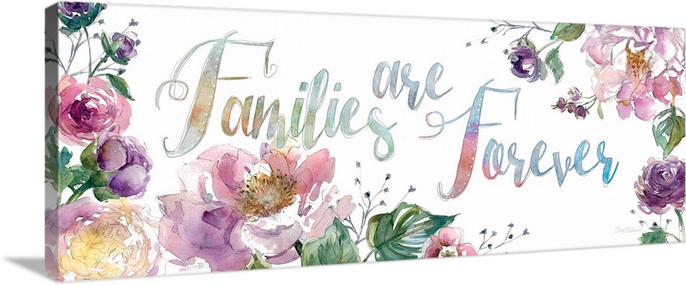 "Families are Forever" surrounded by watercolor flowers.