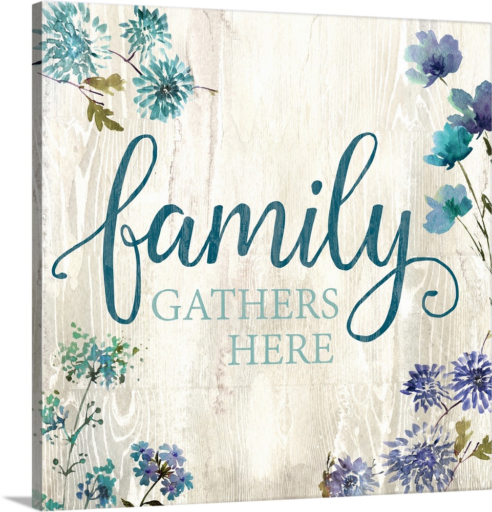 Decorative watercolor artwork of a group of flowers with the text "Family Gathers Here".