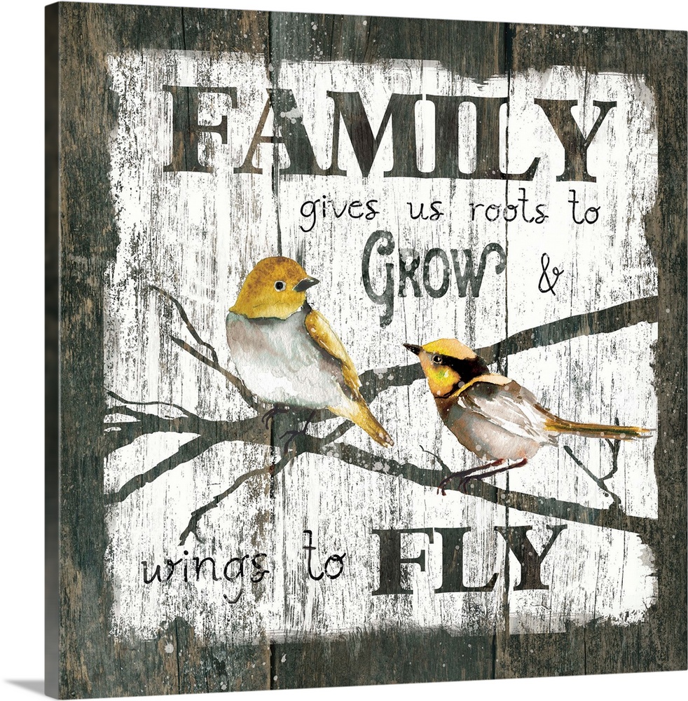 A decorative painting of two birds sitting on branches and the text ?Family gives us roots to Grow and wings to fly? paint...