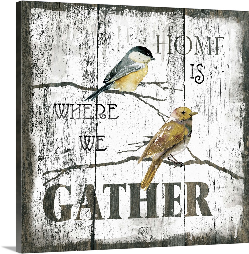 A decorative painting of two birds sitting on branches and the text ?Home is Where We Gather? painted on a wood background. 