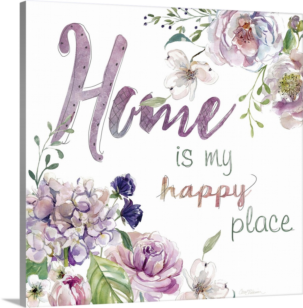 "Home is My Happy Place" with watercolor flowers.