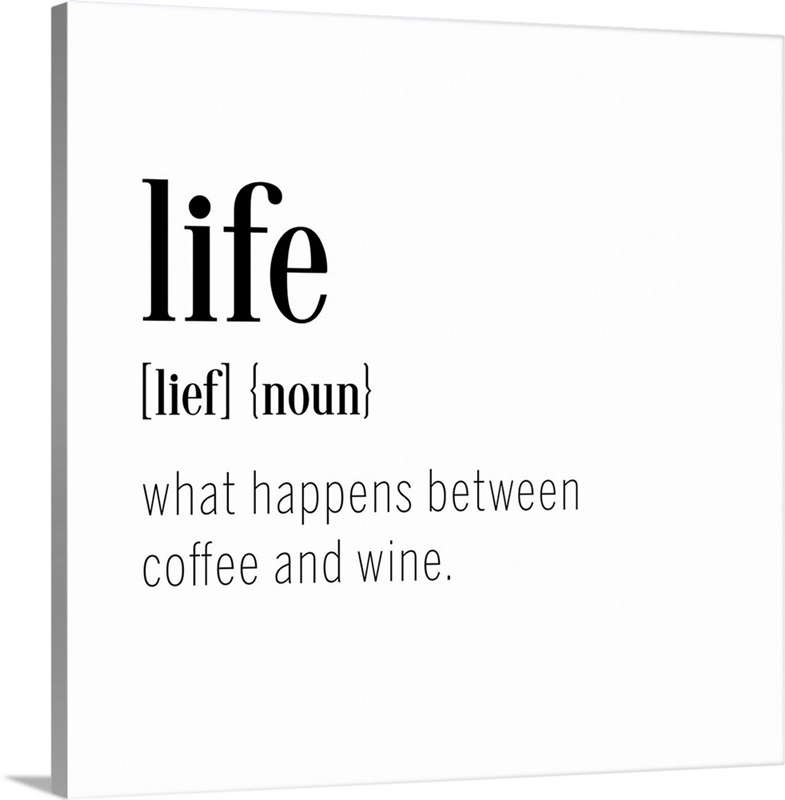 life-definition-wall-art-canvas-prints-framed-prints-wall-peels