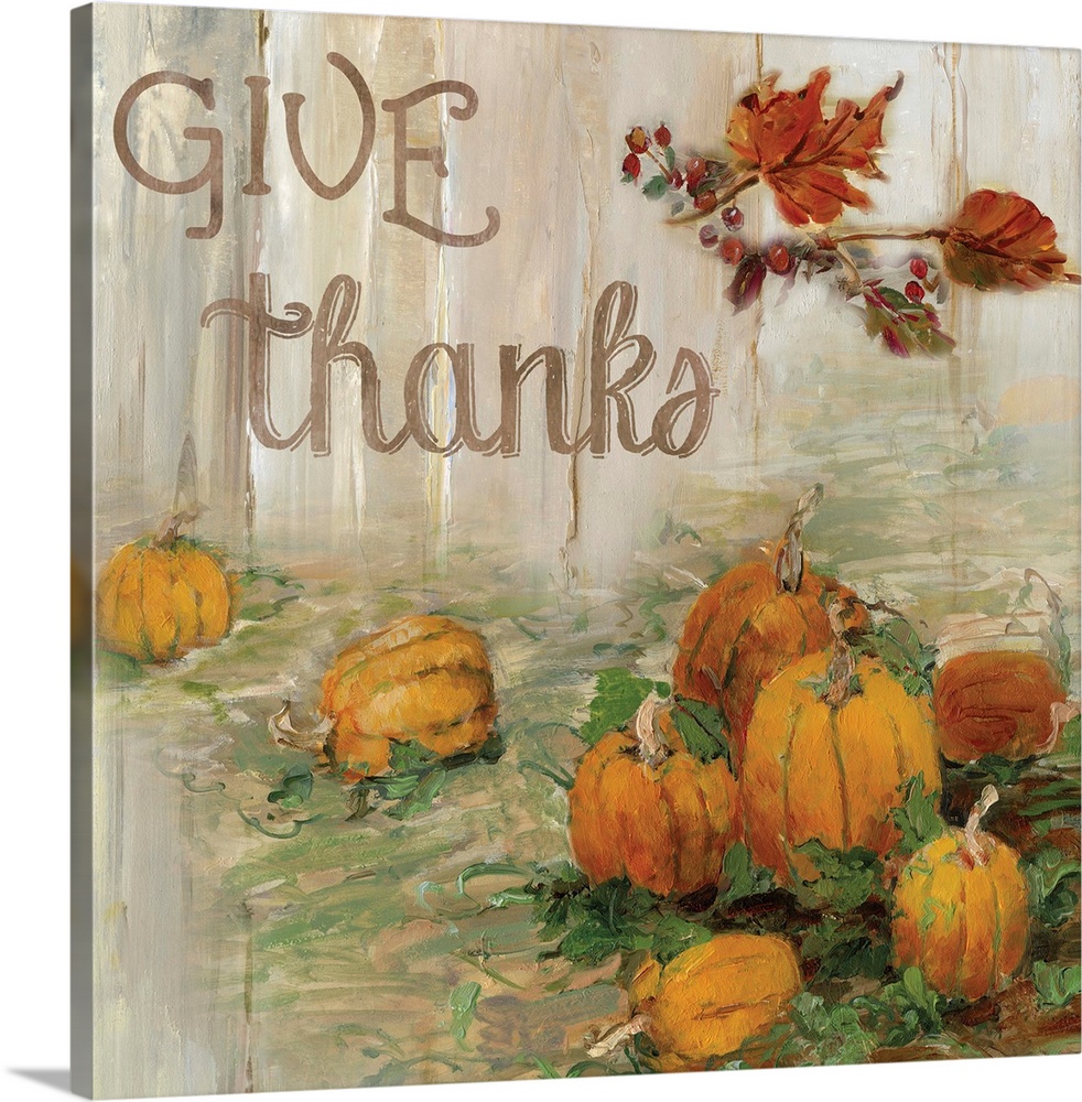 "Give Thanks" written on a square canvas with illustrated pumpkins in a pumpkin patch and Fall leaves.