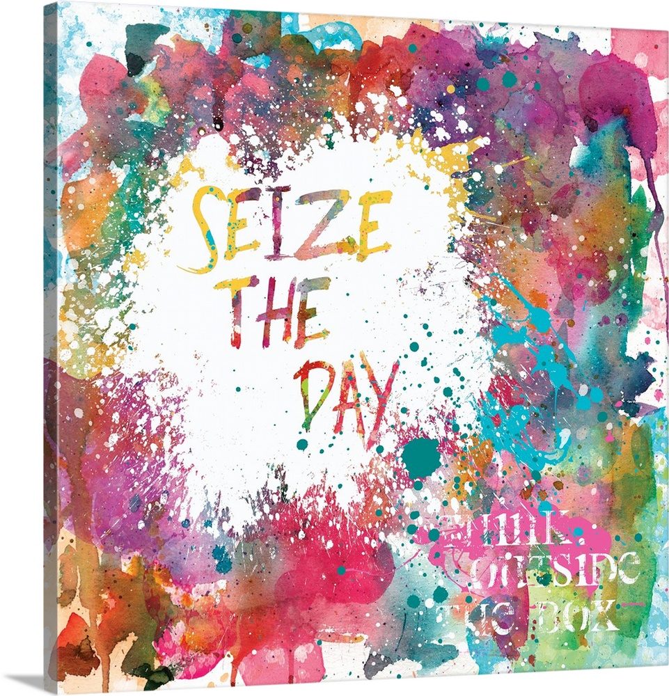 Inspirational square painting with colorful paint splatter and the phrases "Seize The Day" and "Think Outside The Box"