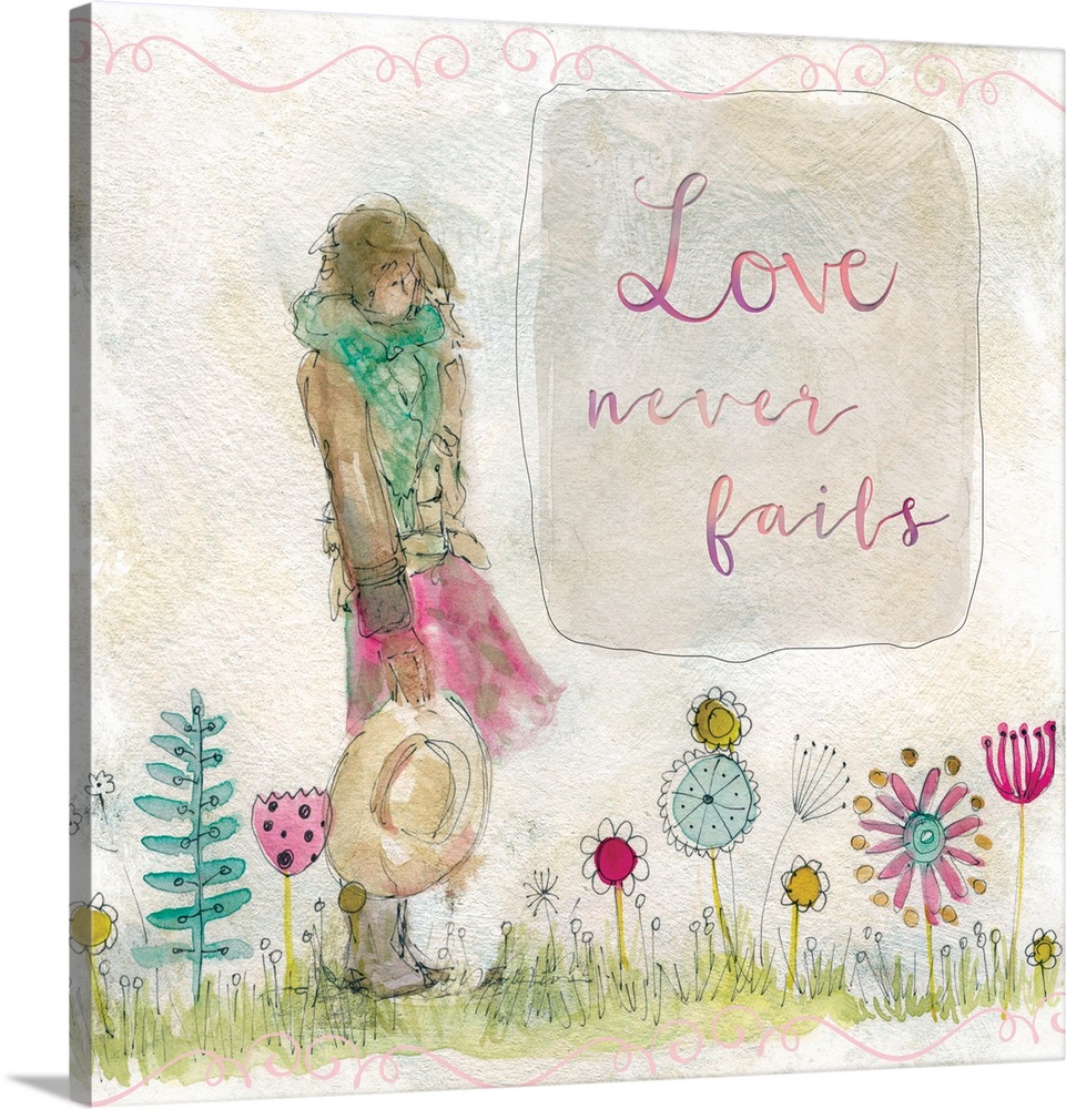 Spirited sketching of a woman standing in a field of flowers decorated in watercolors with the words, "Love never fails" .