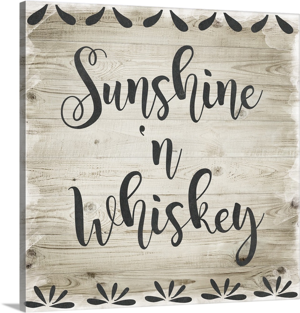 "Sunshine n' Whiskey" placed on a wood texture with decorative elements lining the top and bottom.