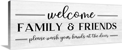 Welcome Family & Friends