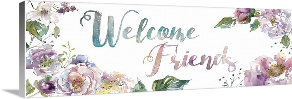 "Welcome Friends" surrounded by watercolor flowers.
