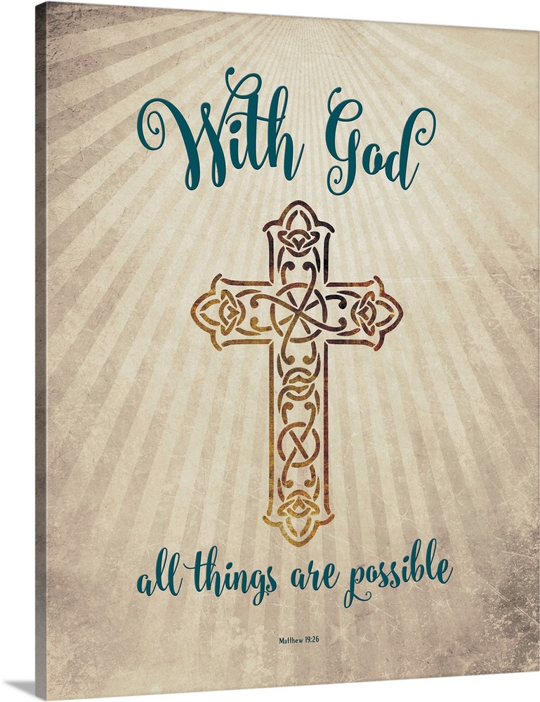 'With God All Things Are Possible' Matthew 19:26