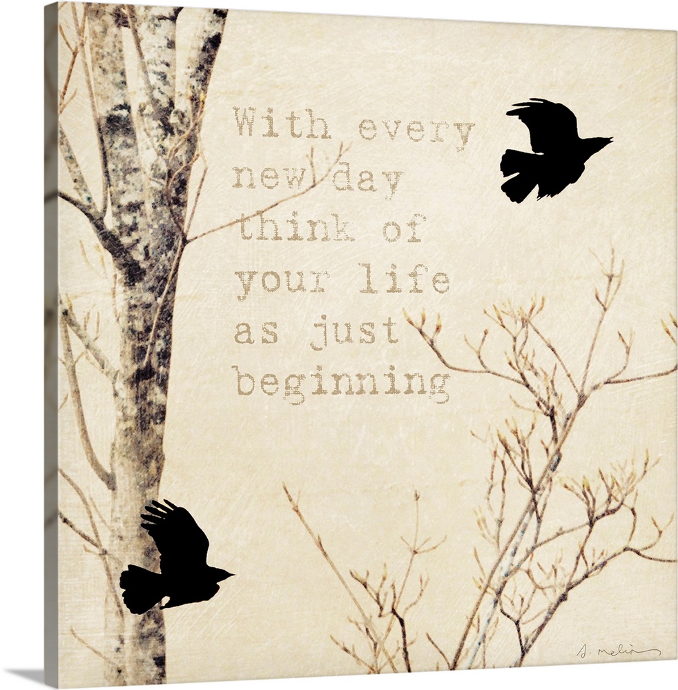 Inspirational mixed media  art piece of a bare tree with two black birds flying by and a message about life and starting e...