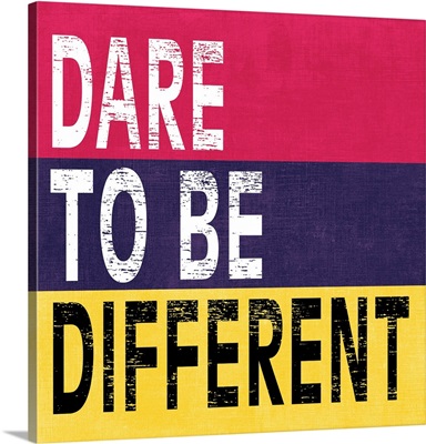 Dare to be Different II