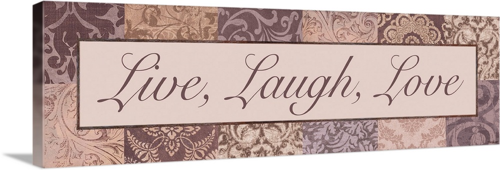 "Live, Laugh, Love"in shades of pink and purple