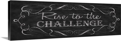 Rise to the Challenge