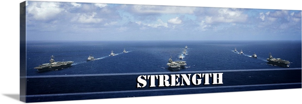 Inspirational panoramic photograph of three lines of Navy ships in the middle of the ocean with "Strength" written in whit...