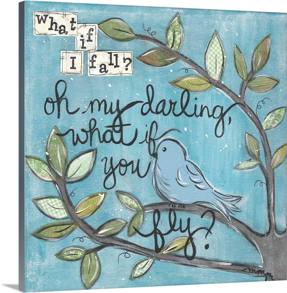 "What if I Fall? Oh My Darling, What if You Fly?" created with mixed media.