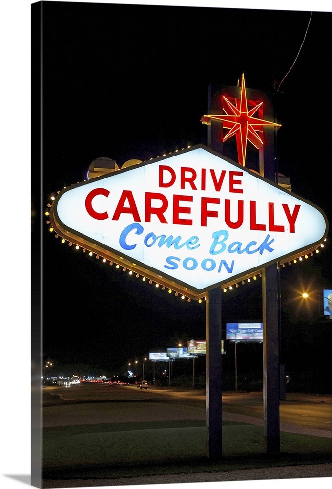 "Drive carefully, come back soon" sign, Las Vegas, Nevada