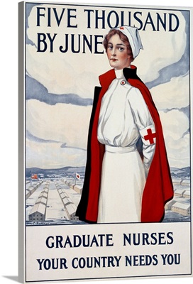 Five Thousand Nurses By June - Graduate Nurses Your Country Needs You Poster